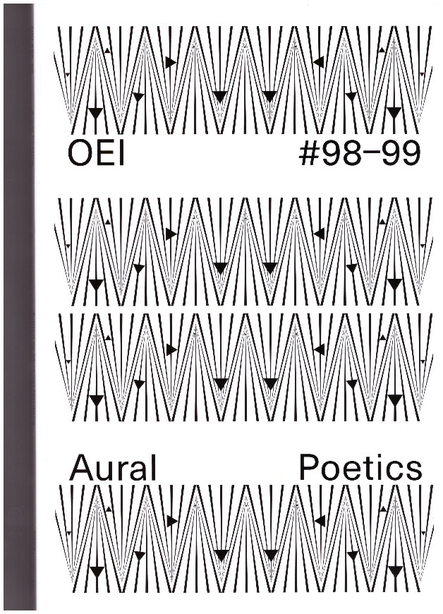 NARDONE, Michael (ed.) - OEI #98-99 Aural Poetics